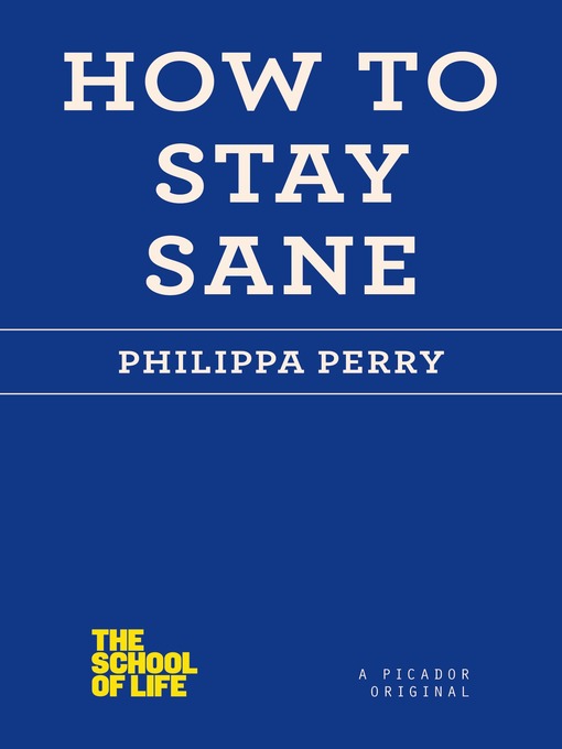 Title details for How to Stay Sane by Philippa Perry - Wait list